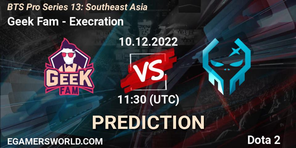 Prognoza Geek Fam - Execration. 10.12.2022 at 11:34, Dota 2, BTS Pro Series 13: Southeast Asia