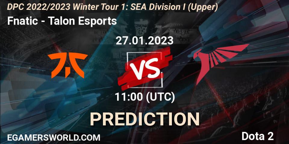 Prognoza Fnatic - Talon Esports. 27.01.23, Dota 2, DPC 2022/2023 Winter Tour 1: SEA Division I (Upper)