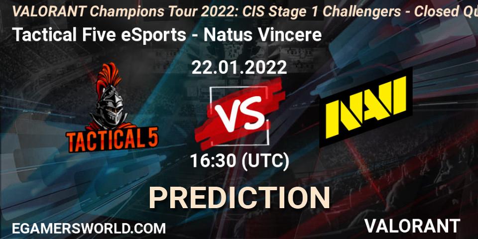 Prognoza Tactical Five eSports - Natus Vincere. 22.01.2022 at 16:30, VALORANT, VCT 2022: CIS Stage 1 Challengers - Closed Qualifier 2