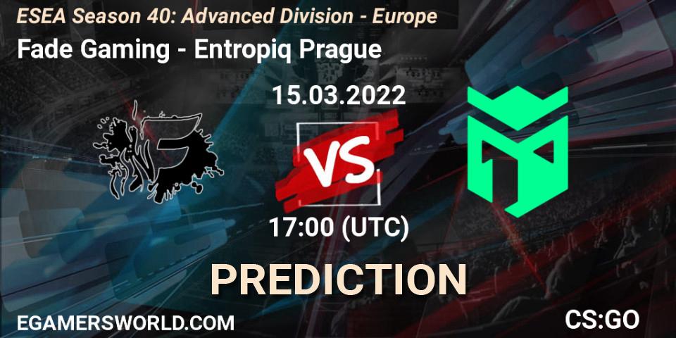 Prognoza Fade Gaming - Entropiq Prague. 15.03.2022 at 17:00, Counter-Strike (CS2), ESEA Season 40: Advanced Division - Europe