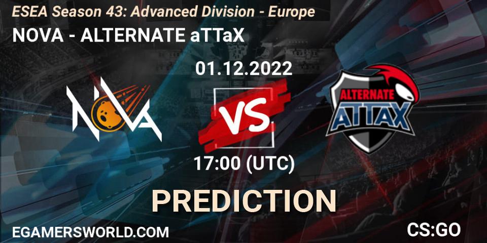 Prognoza NOVA - ALTERNATE aTTaX. 01.12.22, CS2 (CS:GO), ESEA Season 43: Advanced Division - Europe