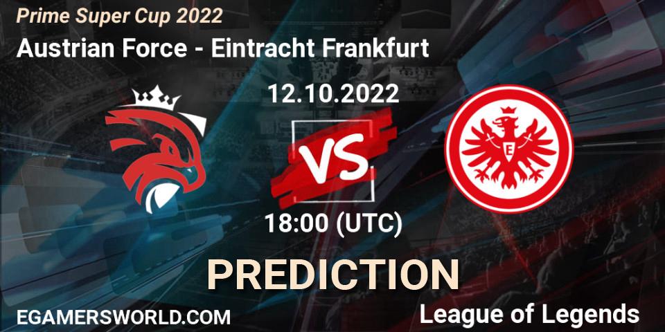Prognoza Austrian Force - Eintracht Frankfurt. 12.10.2022 at 18:00, LoL, Prime Super Cup 2022