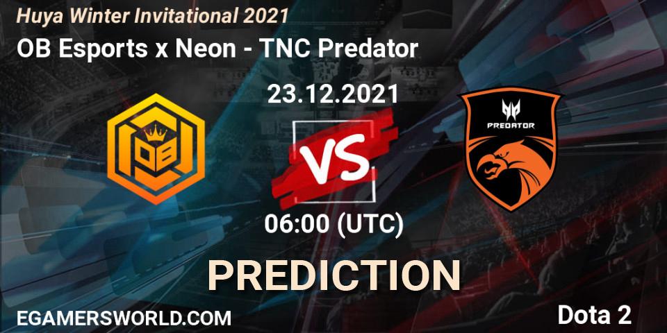 Prognoza OB Esports x Neon - TNC Predator. 27.12.2021 at 08:05, Dota 2, Huya Winter Invitational 2021
