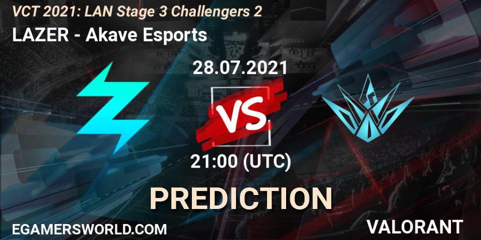 Prognoza LAZER - Akave Esports. 28.07.2021 at 21:00, VALORANT, VCT 2021: LAN Stage 3 Challengers 2