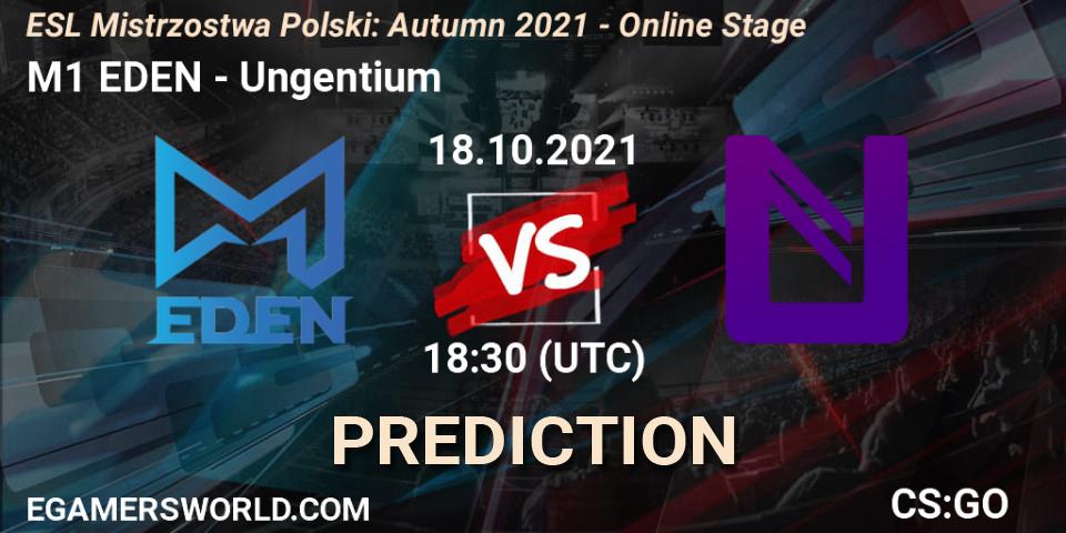 Prognoza M1 EDEN - Ungentium. 18.10.2021 at 18:30, Counter-Strike (CS2), ESL Mistrzostwa Polski: Autumn 2021 - Online Stage