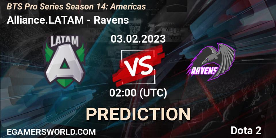 Prognoza Alliance.LATAM - Ravens. 03.02.23, Dota 2, BTS Pro Series Season 14: Americas