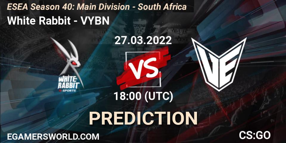 Prognoza White Rabbit - VYBN. 27.03.2022 at 18:00, Counter-Strike (CS2), ESEA Season 40: Main Division - South Africa