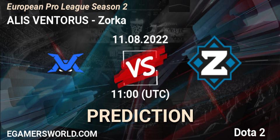 Prognoza ALIS VENTORUS - Zorka. 11.08.2022 at 11:46, Dota 2, European Pro League Season 2