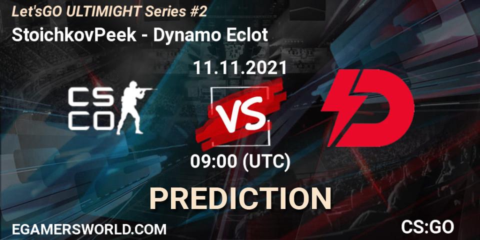 Prognoza StoichkovPeek - Dynamo Eclot. 11.11.2021 at 09:00, Counter-Strike (CS2), Let'sGO ULTIMIGHT Series #2