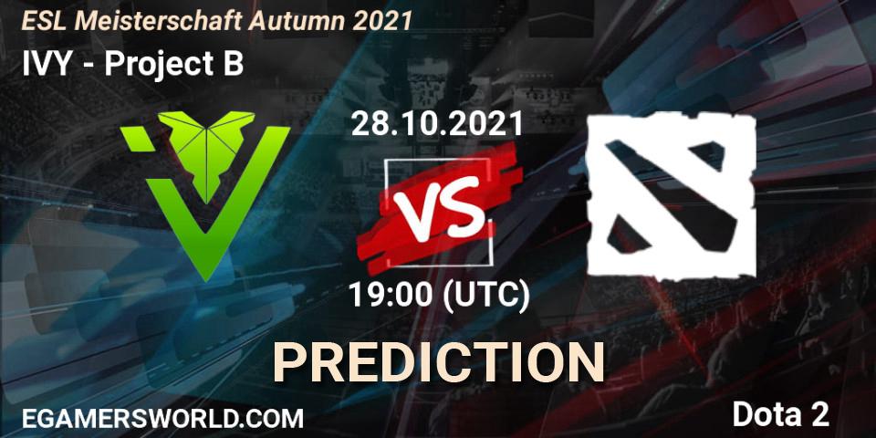 Prognoza IVY - Project B. 28.10.2021 at 19:52, Dota 2, ESL Meisterschaft Autumn 2021