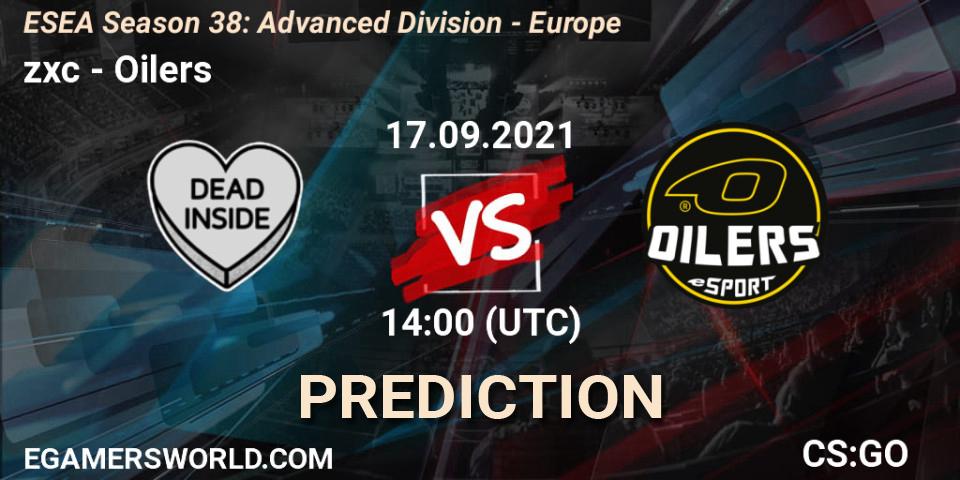 Prognoza zxc - Oilers. 17.09.2021 at 14:00, Counter-Strike (CS2), ESEA Season 38: Advanced Division - Europe