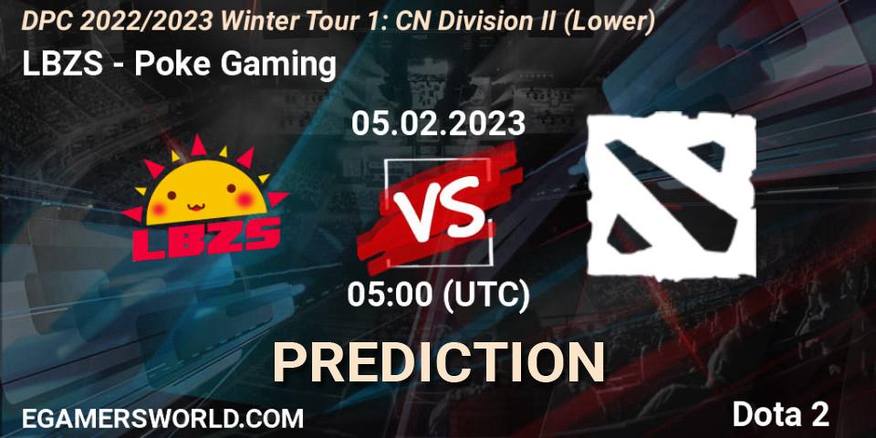 Prognoza LBZS - Poke Gaming. 05.02.23, Dota 2, DPC 2022/2023 Winter Tour 1: CN Division II (Lower)