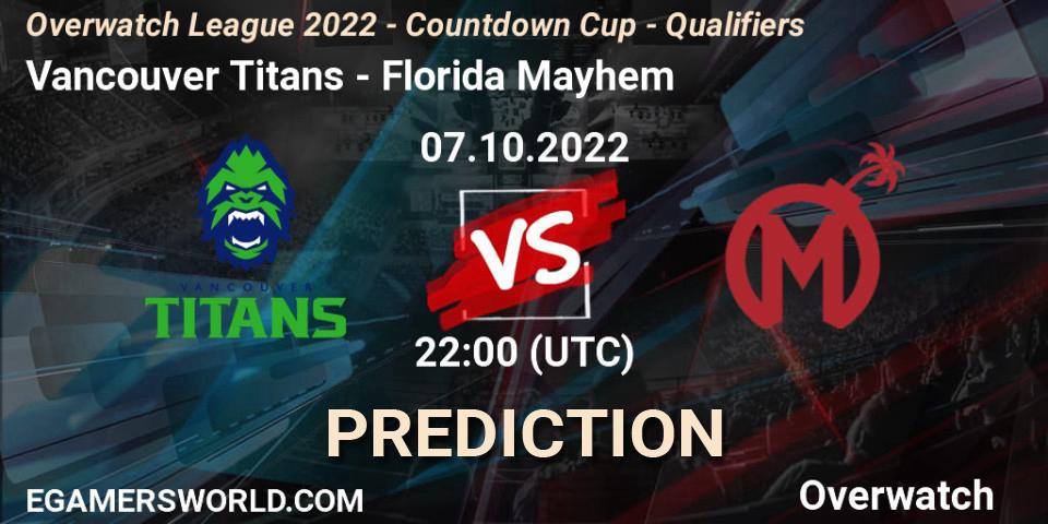 Prognoza Vancouver Titans - Florida Mayhem. 07.10.2022 at 21:35, Overwatch, Overwatch League 2022 - Countdown Cup - Qualifiers