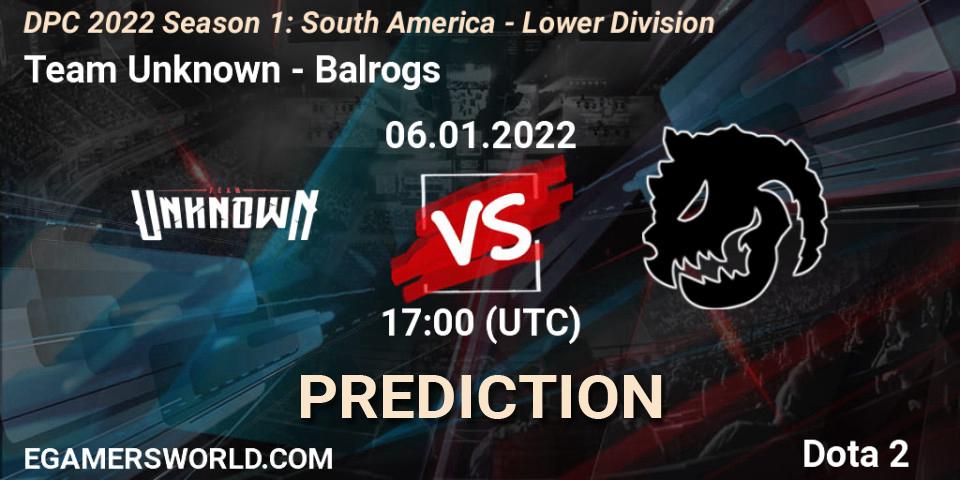 Prognoza Team Unknown - Balrogs. 06.01.22, Dota 2, DPC 2022 Season 1: South America - Lower Division