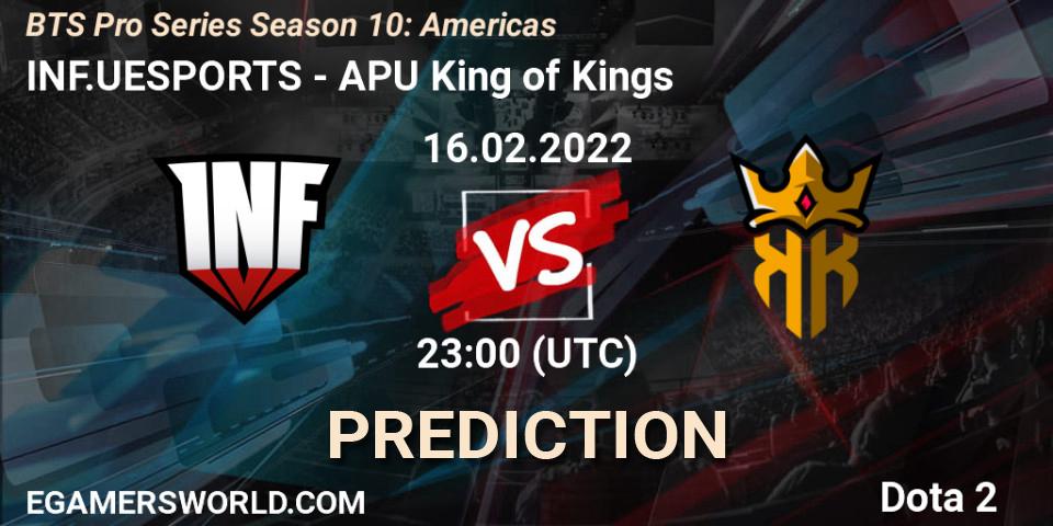 Prognoza INF.UESPORTS - APU King of Kings. 16.02.2022 at 23:33, Dota 2, BTS Pro Series Season 10: Americas