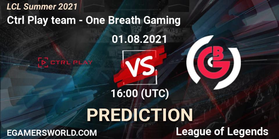 Prognoza Ctrl Play team - One Breath Gaming. 01.08.2021 at 16:00, LoL, LCL Summer 2021
