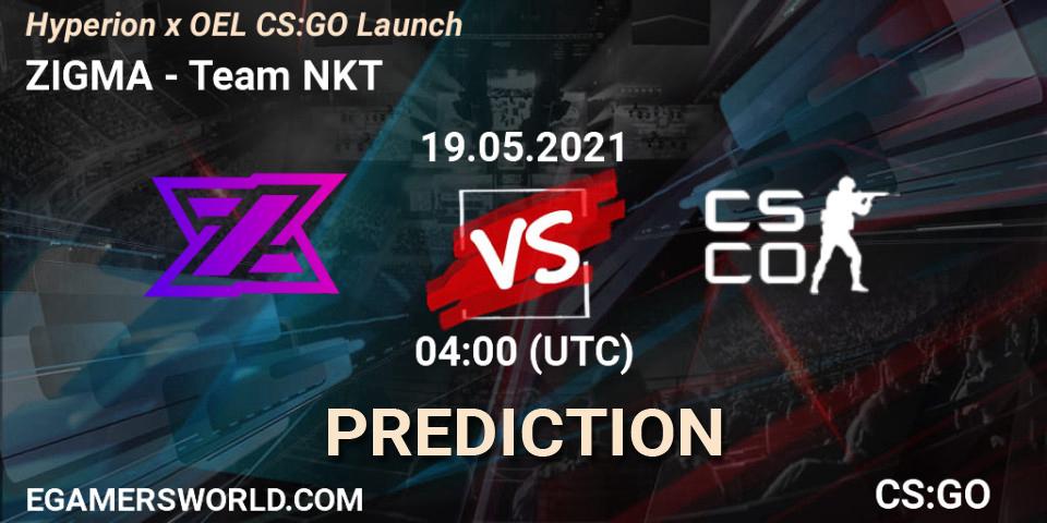 Prognoza ZIGMA - Team NKT. 20.05.2021 at 04:00, Counter-Strike (CS2), Hyperion x OEL CS:GO Launch