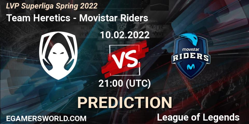 Prognoza Team Heretics - Movistar Riders. 10.02.2022 at 21:00, LoL, LVP Superliga Spring 2022