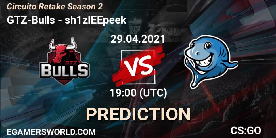 Prognoza GTZ-Bulls - sh1zlEEpeek. 29.04.2021 at 19:00, Counter-Strike (CS2), Circuito Retake Season 2