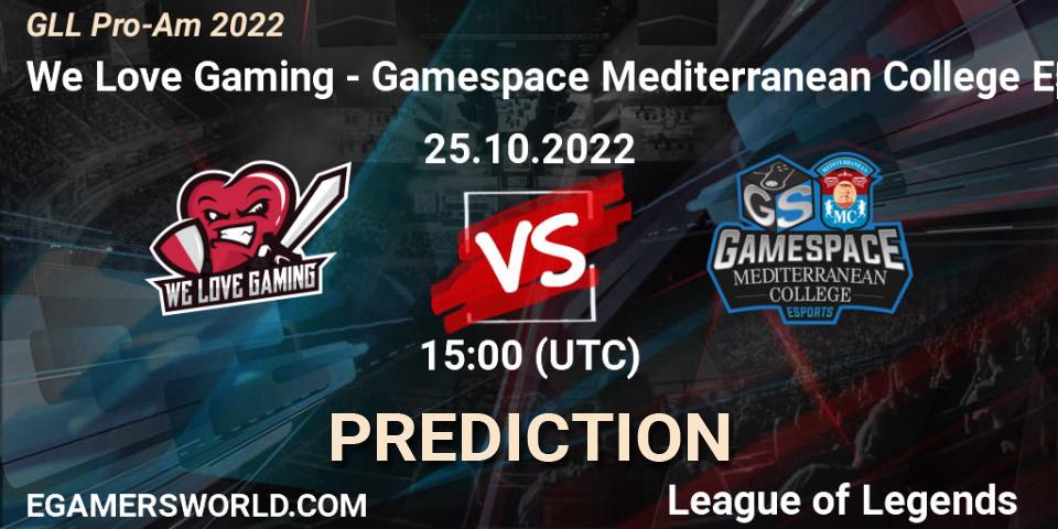 Prognoza We Love Gaming - Gamespace Mediterranean College Esports. 25.10.2022 at 15:00, LoL, GLL Pro-Am 2022