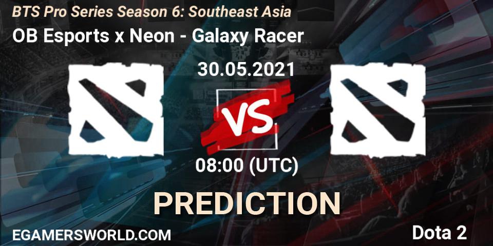 Prognoza OB Esports x Neon - Galaxy Racer. 30.05.2021 at 08:13, Dota 2, BTS Pro Series Season 6: Southeast Asia