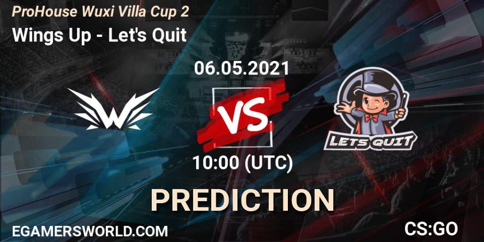 Prognoza Wings Up - Let's Quit. 06.05.2021 at 11:15, Counter-Strike (CS2), ProHouse Wuxi Villa Cup Season 2