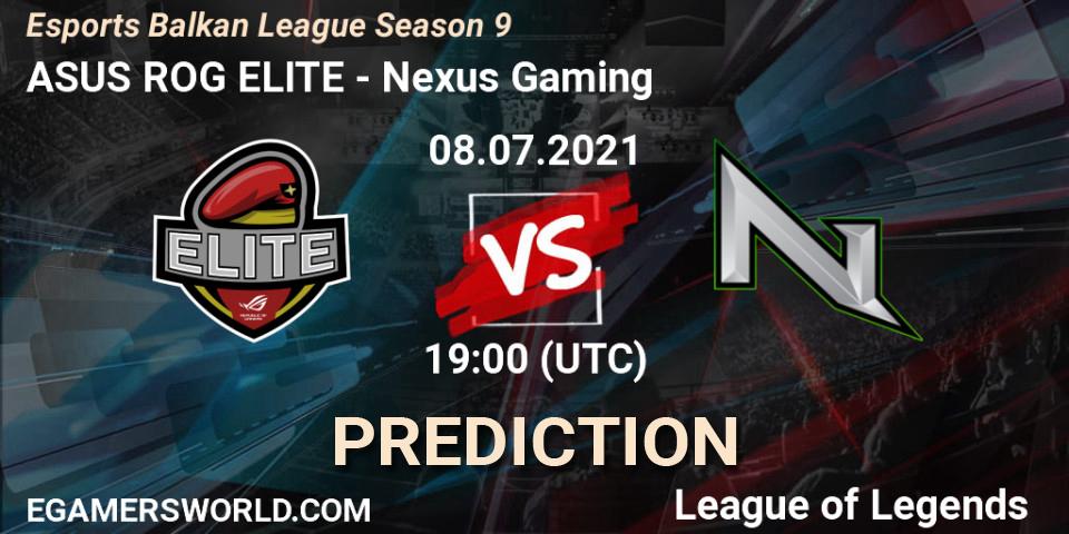 Prognoza ASUS ROG ELITE - Nexus Gaming. 08.07.21, LoL, Esports Balkan League Season 9