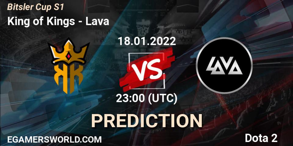 Prognoza King of Kings - Lava. 18.01.2022 at 23:00, Dota 2, Bitsler Cup S1