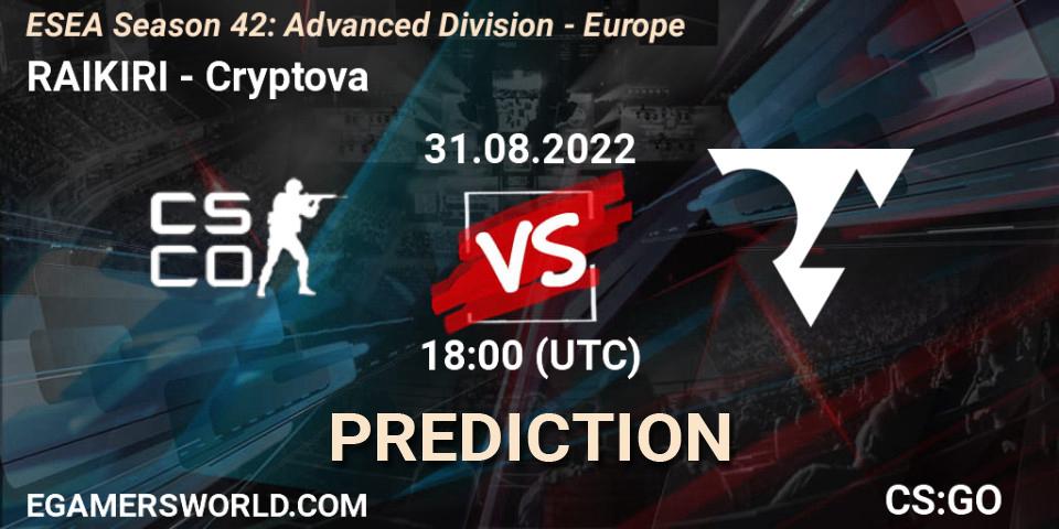 Prognoza RAIKIRI - Cryptova. 31.08.2022 at 18:00, Counter-Strike (CS2), ESEA Season 42: Advanced Division - Europe