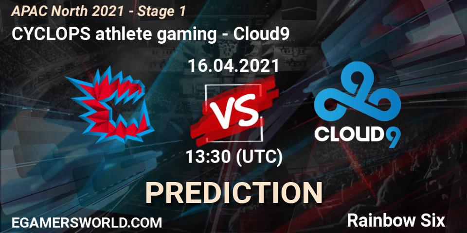 Prognoza CYCLOPS athlete gaming - Cloud9. 16.04.2021 at 12:45, Rainbow Six, APAC North 2021 - Stage 1