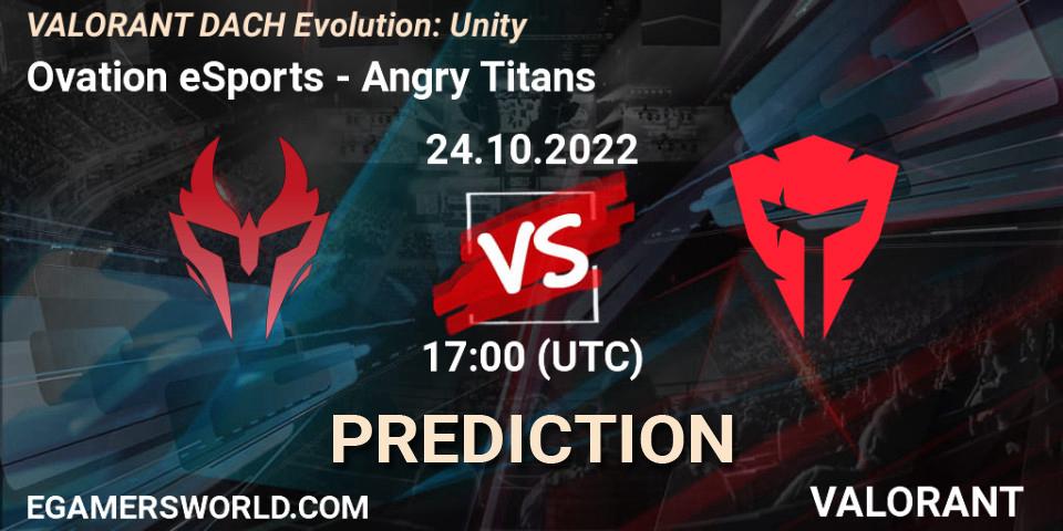 Prognoza Ovation eSports - Angry Titans. 24.10.2022 at 17:00, VALORANT, VALORANT DACH Evolution: Unity