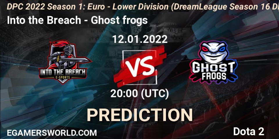 Prognoza Into the Breach - Ghost frogs. 12.01.2022 at 16:55, Dota 2, DPC 2022 Season 1: Euro - Lower Division (DreamLeague Season 16 DPC WEU)
