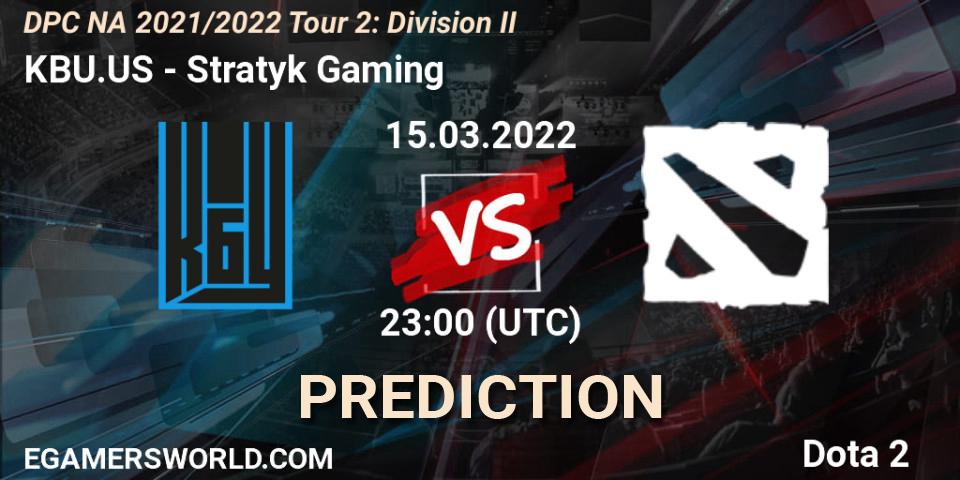 Prognoza KBU.US - Stratyk Gaming. 15.03.2022 at 23:00, Dota 2, DP 2021/2022 Tour 2: NA Division II (Lower) - ESL One Spring 2022