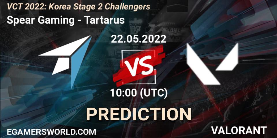 Prognoza Spear Gaming - Tartarus. 22.05.2022 at 10:00, VALORANT, VCT 2022: Korea Stage 2 Challengers