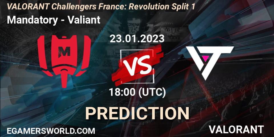Prognoza Mandatory - Valiant. 23.01.2023 at 18:00, VALORANT, VALORANT Challengers 2023 France: Revolution Split 1