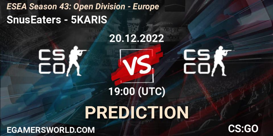 Prognoza SnusEaters - 5KARIS. 20.12.2022 at 19:00, Counter-Strike (CS2), ESEA Season 43: Open Division - Europe