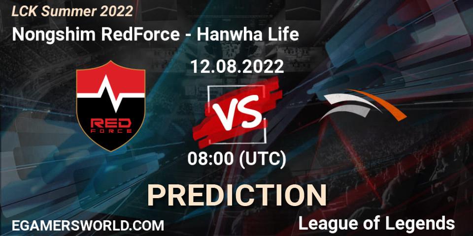 Prognoza Nongshim RedForce - Hanwha Life. 12.08.2022 at 08:00, LoL, LCK Summer 2022
