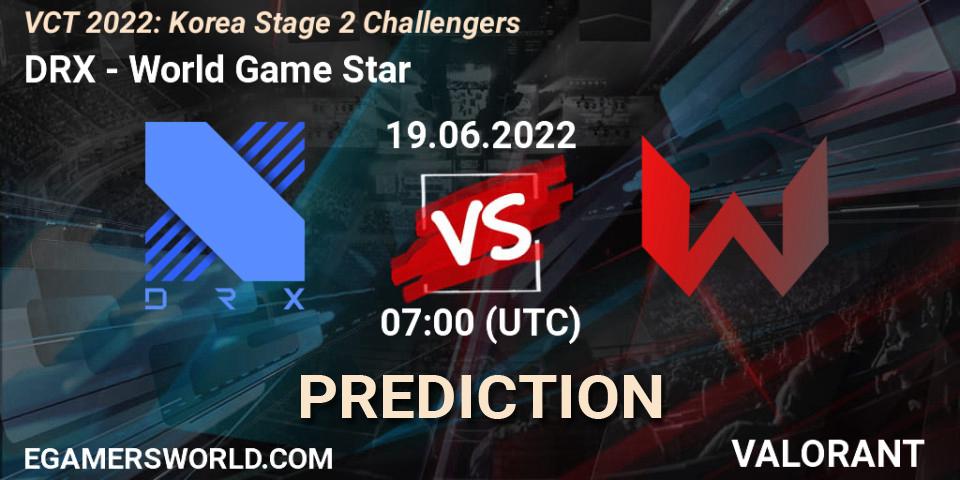 Prognoza DRX - World Game Star. 19.06.22, VALORANT, VCT 2022: Korea Stage 2 Challengers