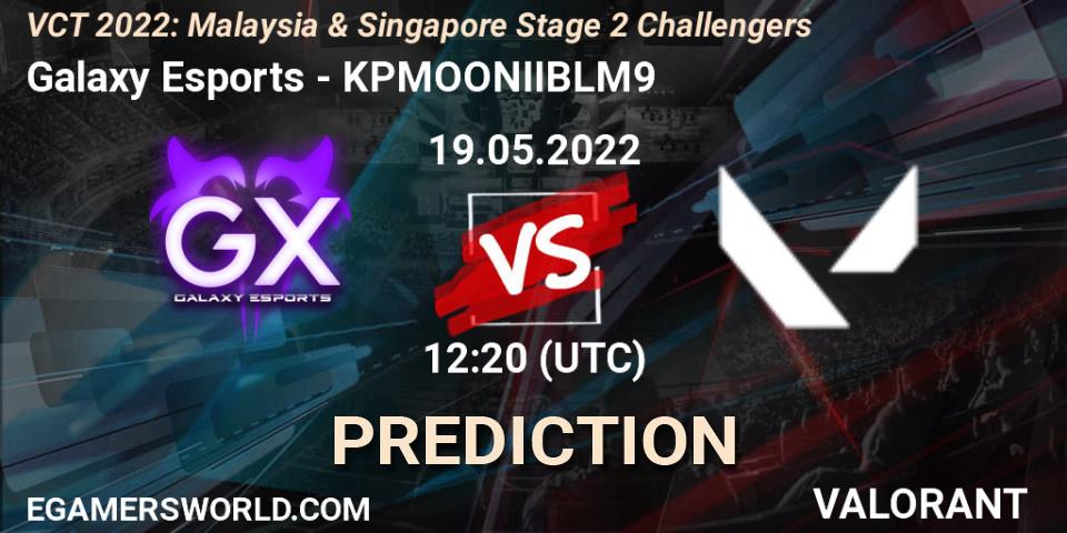 Prognoza Galaxy Esports - KPMOONIIBLM9. 19.05.2022 at 11:00, VALORANT, VCT 2022: Malaysia & Singapore Stage 2 Challengers
