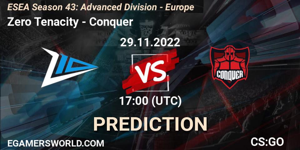 Prognoza Zero Tenacity - Conquer. 29.11.22, CS2 (CS:GO), ESEA Season 43: Advanced Division - Europe