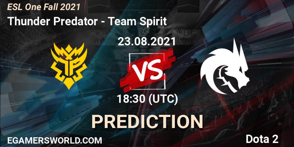 Prognoza Thunder Predator - Team Spirit. 24.08.2021 at 18:30, Dota 2, ESL One Fall 2021