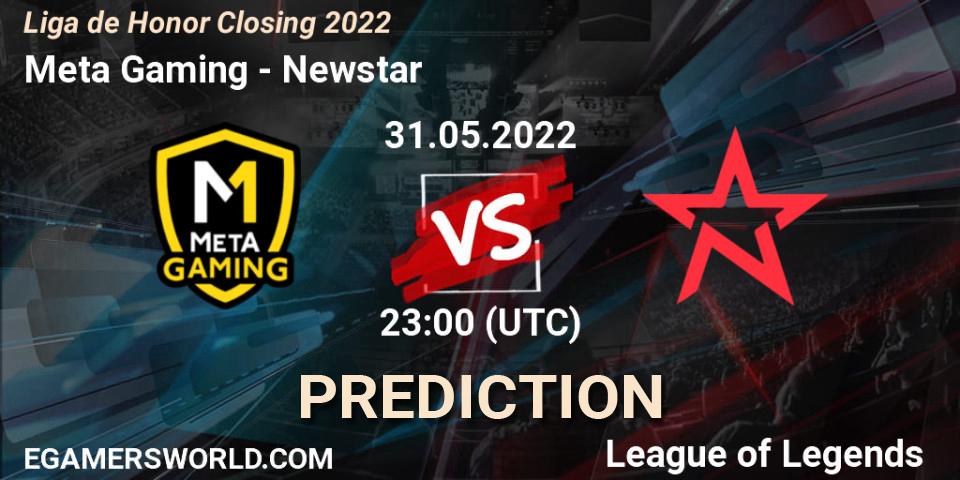 Prognoza Meta Gaming - Newstar. 31.05.2022 at 23:00, LoL, Liga de Honor Closing 2022