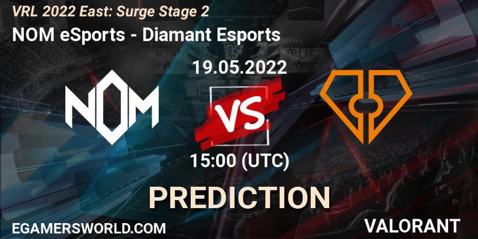 Prognoza NOM eSports - Diamant Esports. 19.05.22, VALORANT, VRL 2022 East: Surge Stage 2