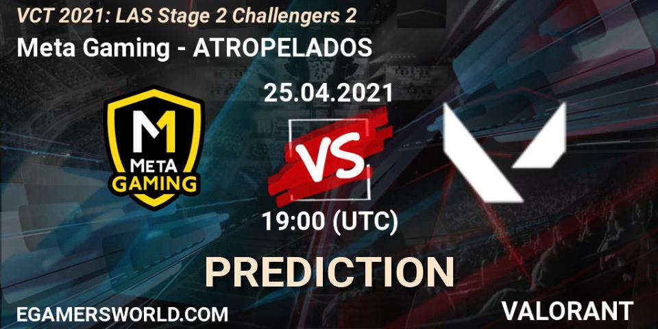Prognoza Meta Gaming - ATROPELADOS. 25.04.2021 at 19:00, VALORANT, VCT 2021: LAS Stage 2 Challengers 2