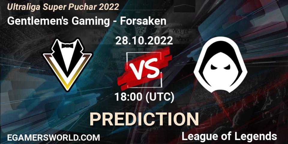 Prognoza Gentlemen's Gaming - Forsaken. 28.10.2022 at 18:00, LoL, Ultraliga Super Puchar 2022