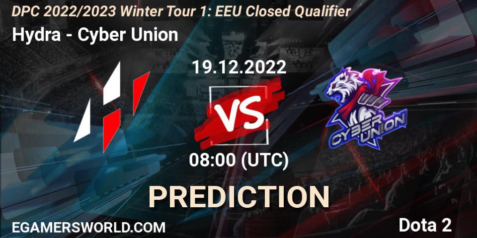 Prognoza Hydra - Cyber Union. 19.12.22, Dota 2, DPC 2022/2023 Winter Tour 1: EEU Closed Qualifier