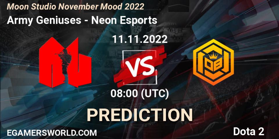 Prognoza Army Geniuses - Neon Esports. 11.11.2022 at 08:23, Dota 2, Moon Studio November Mood 2022