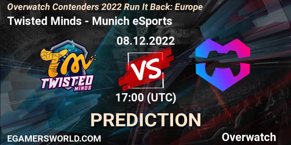 Prognoza Twisted Minds - Munich eSports. 08.12.2022 at 17:00, Overwatch, Overwatch Contenders 2022 Run It Back: Europe