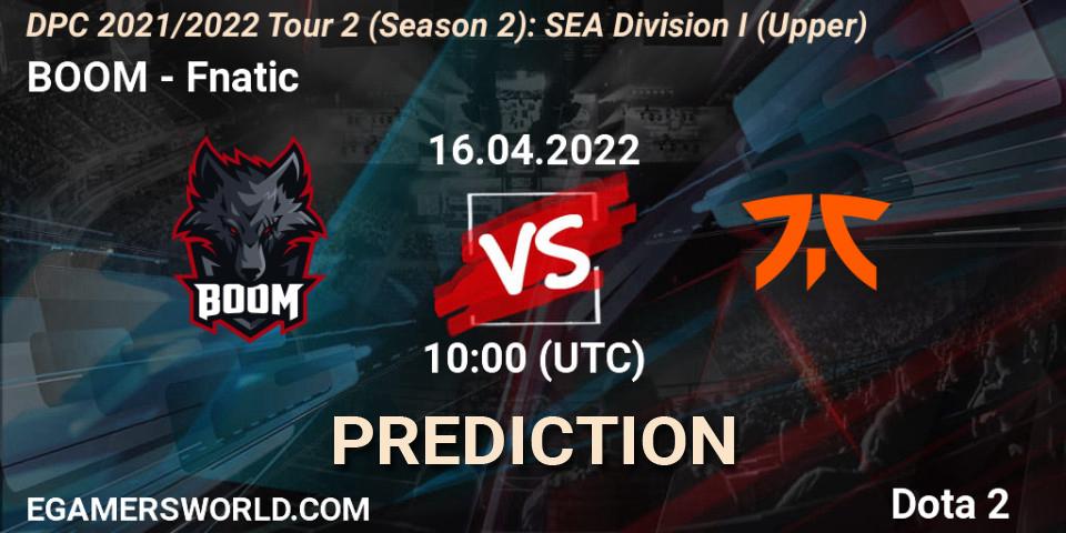 Prognoza BOOM - Fnatic. 16.04.2022 at 10:04, Dota 2, DPC 2021/2022 Tour 2 (Season 2): SEA Division I (Upper)