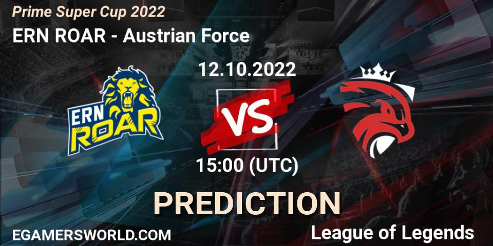 Prognoza ERN ROAR - Austrian Force. 12.10.2022 at 15:00, LoL, Prime Super Cup 2022